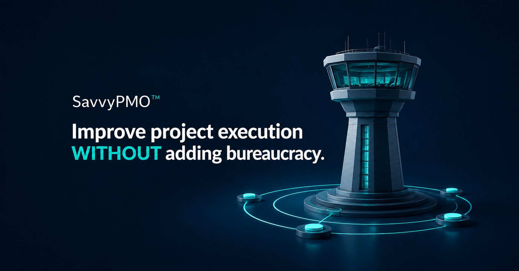 Improve Project Execution Without Added Bureaucracy